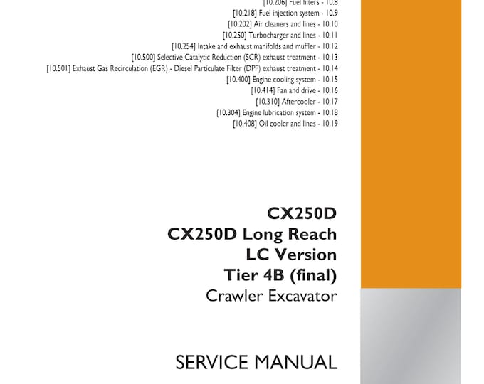 Case CX250D Long Reach LC Version Tier 4B (final)- Engine - 10  - Repair manual - service manual - (Pdf Download)