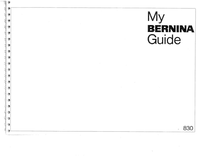 Bernina 830 1979 Sewing Machine Instruction Manual - User Manual - Complete User Guide - English