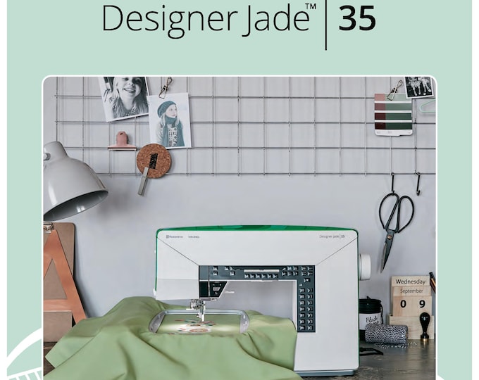 Husqvarna Viking Designer Jade 35 Sewing Machine Instruction Manual - User Manual - Complete User Guide - English