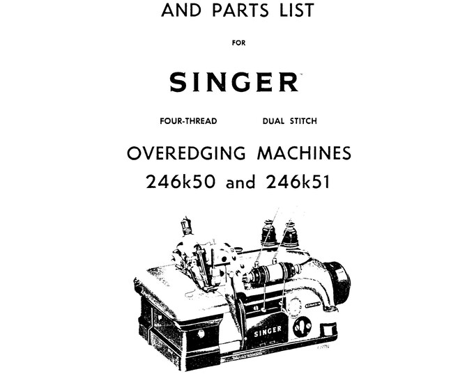 Singer-246k50-246k51-Service-Manual-and-Parts-List Repair Manual - English
