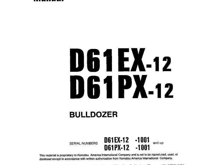 Komatsu D61EX-12 - D61PX-12 Bulldozer Operators Manual -  Operation and Maintenance Manual - Instruction Manual - English