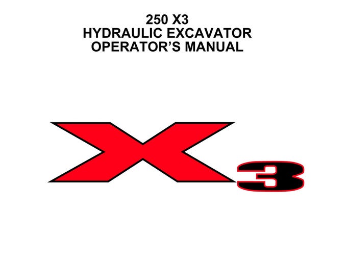 Linkbelt  250 X3 HYDRAULIC EXCAVATOR Operator manual - Operation Manual - Workshop Manual  (PDF Download)
