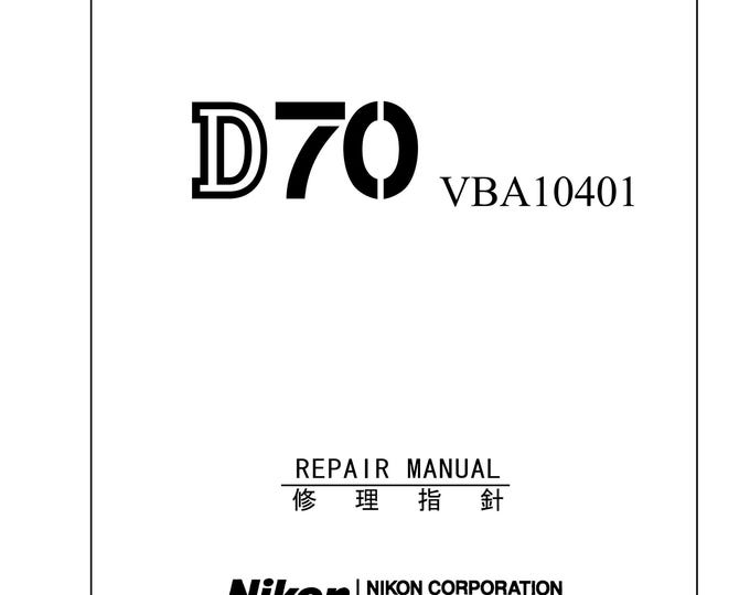 Nikon D70 repair manual - Service Manual - Repair Manual - Workshop Manual -  PDF Download