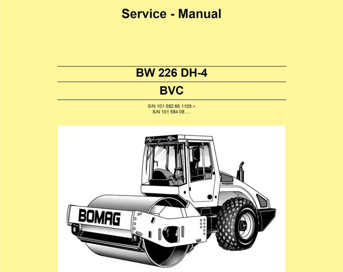 Bomag BW 226 DH-4 BVC Roller Service Manual 06.2012 00891689- English  (Pdf Download)