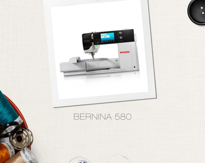 BERNINA 580   Sewing Machine Instruction Manual - User Manual - Complete User Guide - English