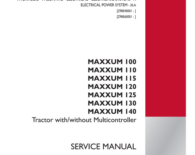 Case Maxxum 100 Maxxum 110 Maxxum 115 Maxxum 120 Maxxum 125 Maxxum 130 Maxxum 140 - Repair Manual- Service Manual(Pdf Download)