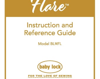 Baby Lock Flare BLMFL Sewing Machine Instruction Manual - English