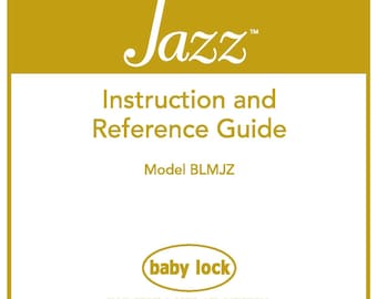 Baby Lock Jazz BLMJZ Sewing Machine Instruction Manual