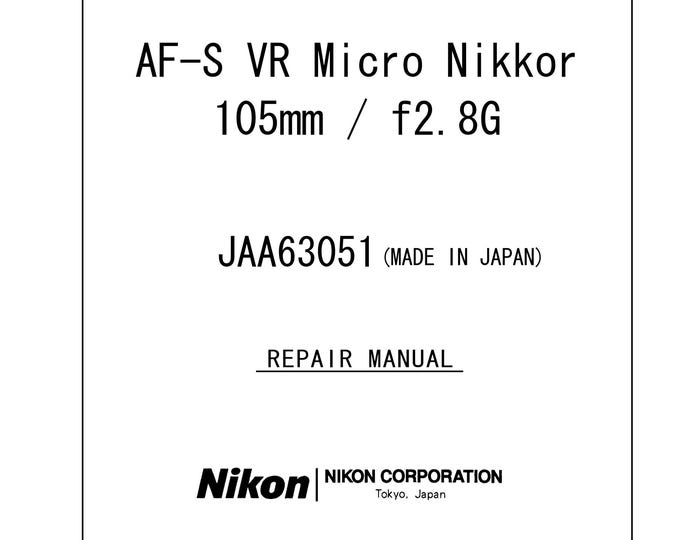 Nikon AAF-S 105mm f2,8D G VR Micro - Service Manual - Repair Manual - Workshop Manual -  PDF Download
