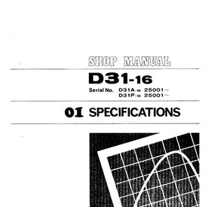 May include: Black and white shop manual for the D31-16 model. The manual includes specifications for the model, with serial numbers D31A-16 25001 and D31P-16 25001. The manual also includes a graph with a curved line.