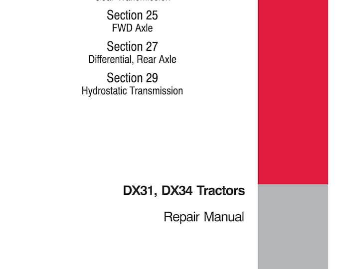 Case DX31, DX34 Tractors - Repair Manual - Service Manual (Pdf Download)