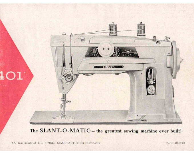 Singer 401 - 401A Slant-O-Matic  Sewing Machine Instruction Manual - User Manual - Complete User Guide - English