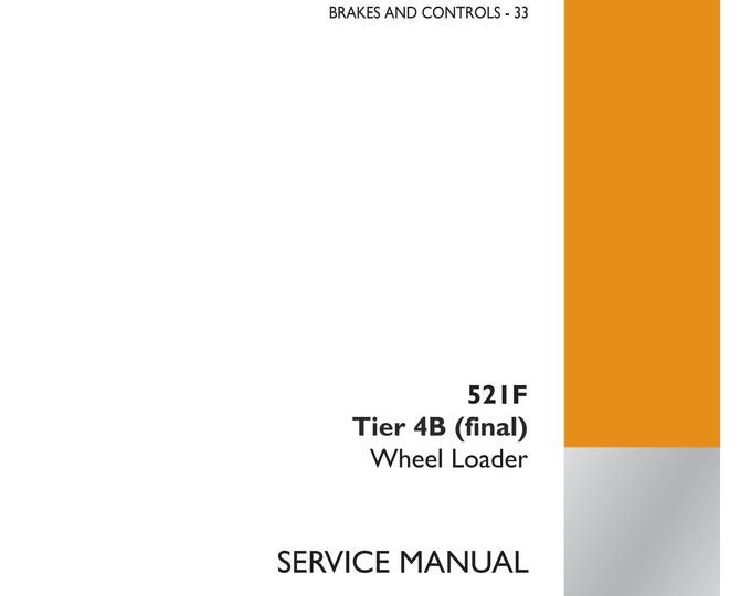 Case 521F Tier 4B (final) Wheel Loader Four-Wheel Drive (4WD) system- Service Manual-Repair Manual (Pdf Download)