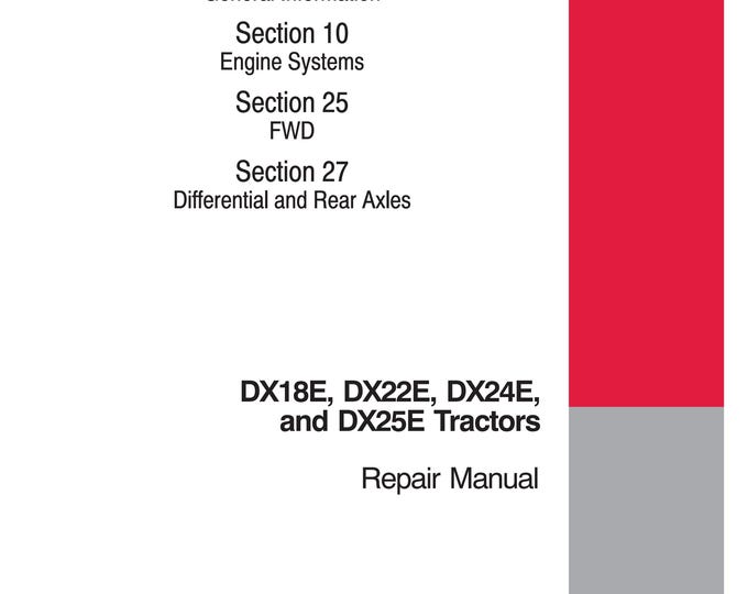 Case DX18E, DX22E, DX24E, DX25E- Repair Manual - Service Manual (Pdf Download)