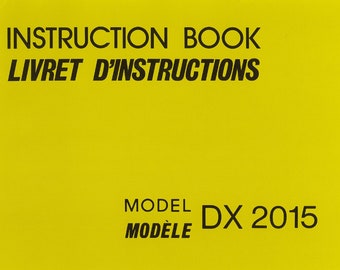Janome DX 2015 Sewing Machine Instruction Manual - User Manual - Complete User Guide
