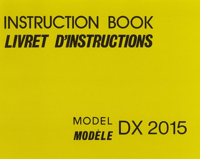 Janome DX 2015 Sewing Machine Instruction Manual - User Manual - Complete User Guide