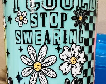 I could stop swearing but I won't, Mug