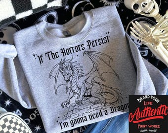 If The Horrors Persist I'm gonna need a Dragon PNG