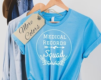 Camiseta de escuadrón de registros médicos, asistente administrativo, especialista en registros médicos, empleado de registros médicos, camisa de trabajo divertida, personal médico
