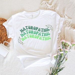 Naturopathic T-shirt, Naturopathic Doctor, Nurse, Medical Student, Pre-Med Gift, Holistic Medicine Shirt, Health Healing Tee, Yoga Tshirt