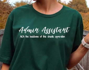 Asistente administrativo también conocido como la columna vertebral de esta camiseta de operación caótica, camisa de asistente administrativo, camiseta de recepción, regalos de administrador, secretario