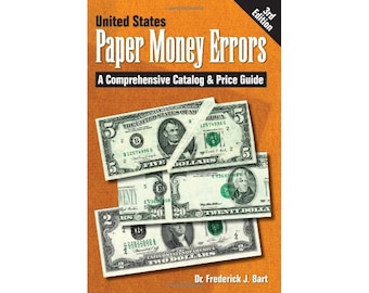 United States Paper Money Errors Catalog 3rd Edition Digital Book