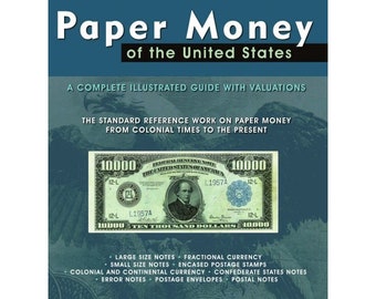 Paper Money of the United States 22nd Edition - From Colonial to 2021 Digital Book