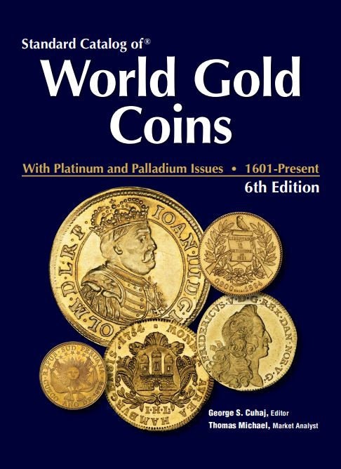 Standard Catalog of World Gold Coins 6th 6th Edition Standard