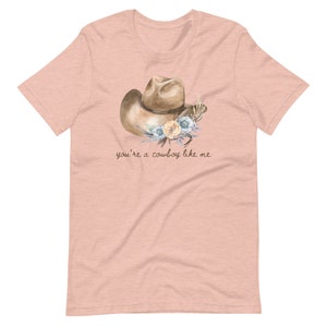 Youre A Cowboy Like Me Hat Flowers Evermore Inspired Lyrics TShirt Merch