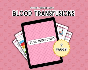 Blood Transfusions Nursing Bundle Notes, NCLEX Notes, Med Surg Notes, Cardiology, Cardiac, Fundamentals Notes