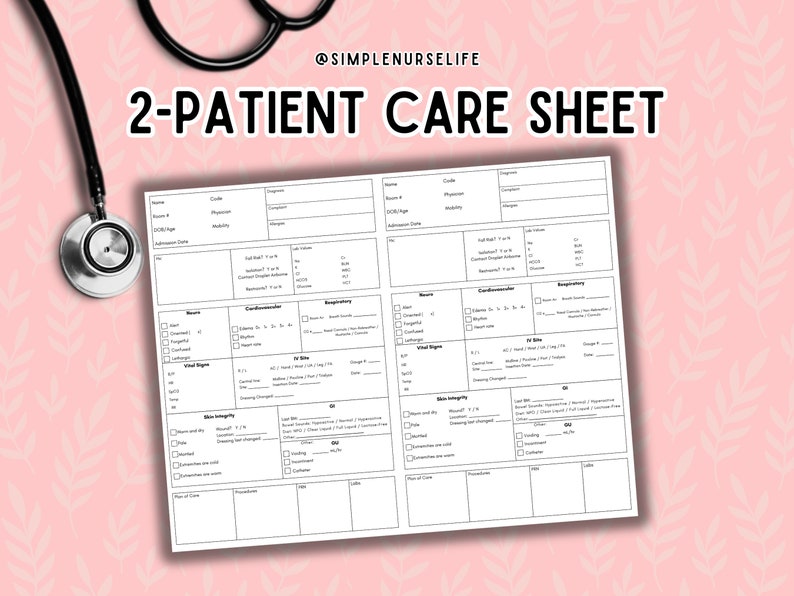 May include: A printable 2-patient care sheet with sections for vital signs, cardiovascular, respiratory, skin integrity, and other medical information. The sheet is designed for nurses and other healthcare professionals to track patient progress.
