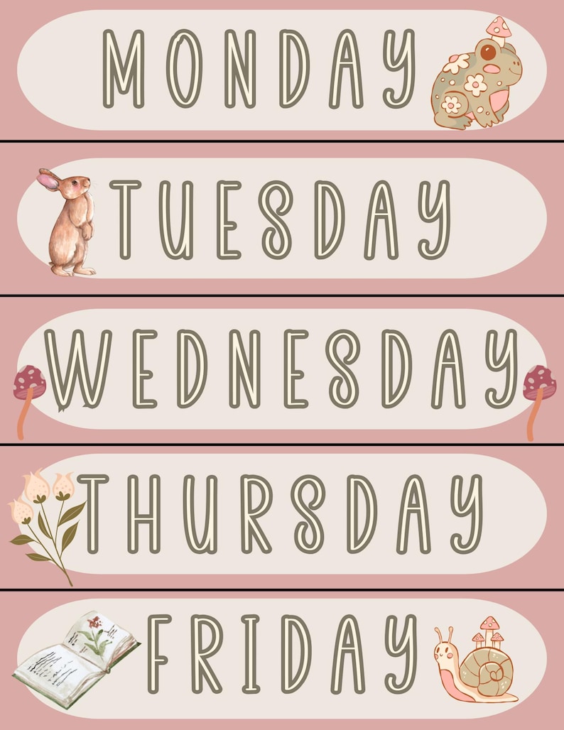 May include: A pink and beige weekly planner featuring the days of the week in a whimsical font. Each day is illustrated with a different image: a frog, rabbit, mushrooms, flowers, a book, and a snail.