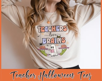 Teacher Halloween Sweatshirt: Funny 'Teachers Love Brains' Fall Shirt