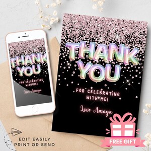 May include: Thank you card with a black background and pink glitter. The text "Thank You" is in rainbow colors and the text "For celebrating with me!" is in pink. The card also includes the text "Love Amaya".