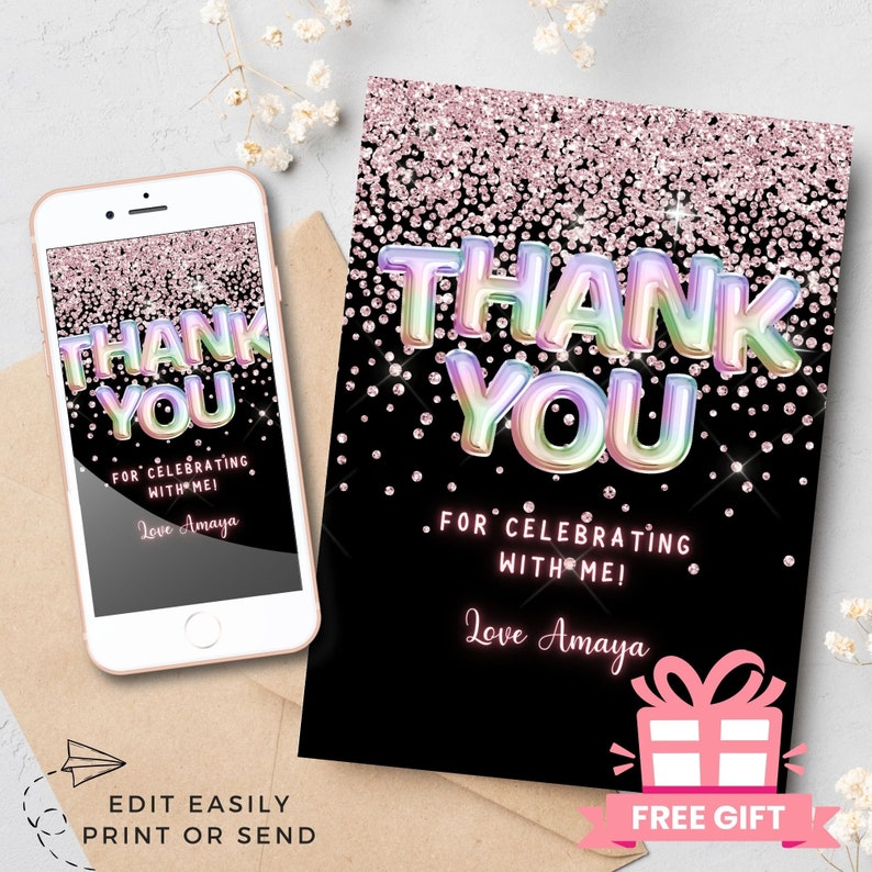 May include: Thank you card with a black background and pink glitter. The text "Thank You" is in rainbow colors and the text "For celebrating with me!" is in pink. The card also includes the text "Love Amaya".