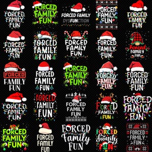 May include: A collection of Christmas-themed graphic designs on a black background. Each design features the phrase "FORCED FAMILY FUN" in various fonts and styles, often accompanied by Santa hats and festive elements.
