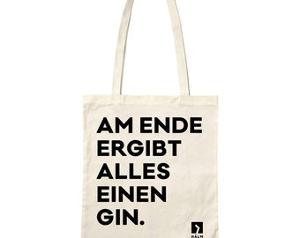 Der Jute Beutel - "Am Ende ergibt alles einen Gin" Einkaufsbeutel Tote Bag