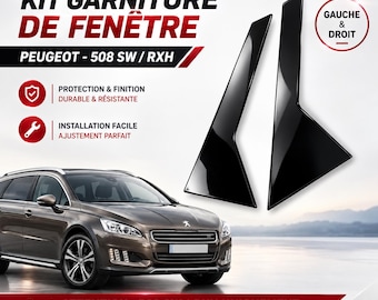 Kit garnitures Vitre Porte Arrière - Peugeot 508 SW / RXH – coté Gauche & Droit - Noir Glossy