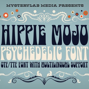Hippie Mojo Psychedelic Font