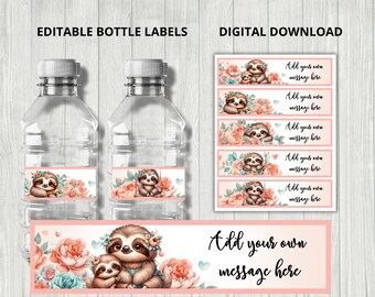 May include: Printable water bottle labels featuring a sloth mom and baby with pink flowers and green leaves. The labels are editable and say "Add your own message here".