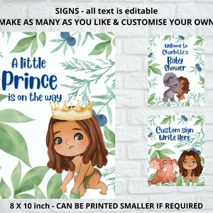 May include: Three printable signs with jungle-themed illustrations and text. The first sign says "A little Prince is on the way". The second sign says "Welcome to Charlotte's Baby Shower". The third sign says "Custom Sign Write Here".