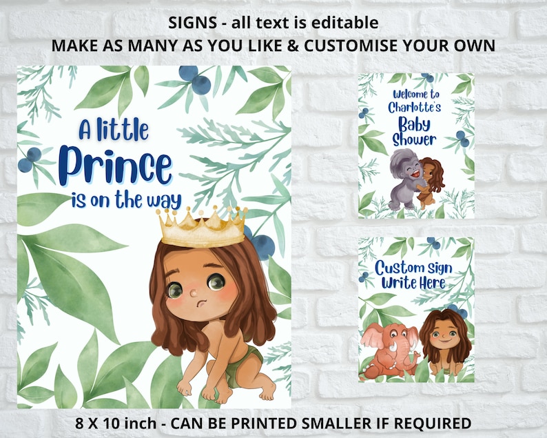 May include: Three printable signs with jungle-themed illustrations and text. The first sign says "A little Prince is on the way". The second sign says "Welcome to Charlotte's Baby Shower". The third sign says "Custom Sign Write Here".