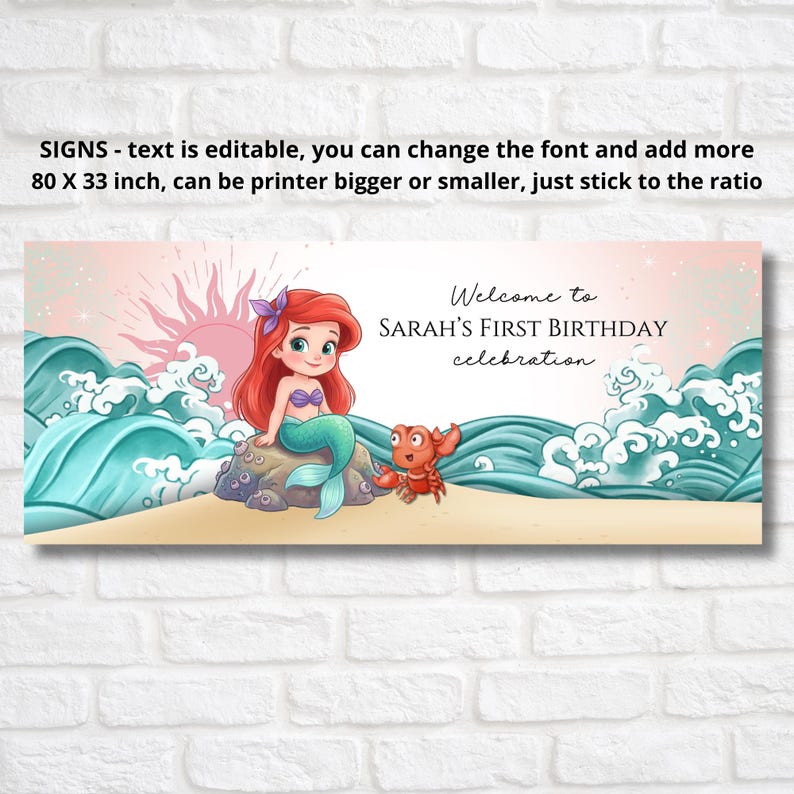 May include: A banner featuring a mermaid, crab, and ocean waves. The mermaid has red hair and a teal tail. The banner reads "Welcome to SARAH'S FIRST BIRTHDAY celebration." The banner is 80 x 33 inches.