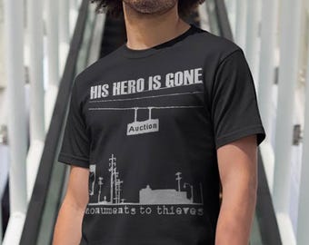Monument To Thieves T-shirt, His Hero Is Gone Shirt, Neo-Crust Band, Graphic Tees, Fan Gifts, Unisex T-shirt