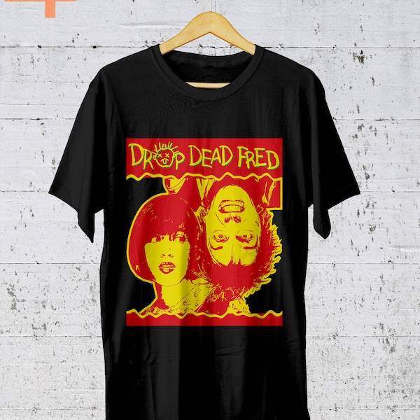 Drop Dead Fred T-shirt, Funny Shirt, VTG 90's Movie Poster Inspired Graphic Tees, Drop Dead Fred Shirt, Movie Shirt, Unisex T-shirt