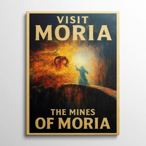 May include: A framed poster with the text "VISIT MORIA" at the top and "THE MINES OF MORIA" at the bottom. The artwork depicts a figure in blue robes facing a fiery creature in a cave setting.