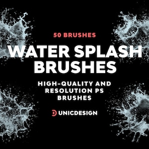 Op de afbeelding: Zwarte afbeelding met vier waterplons illustraties. De tekst luidt "50 BRUSHES WATER SPLASH BRUSHES HIGH-QUALITY AND RESOLUTION PS BRUSHES" met het UnicDesign logo.