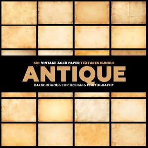 May include: A collection of vintage aged paper textures in a grid arrangement. The papers have a warm, aged appearance with various shades of brown and beige. The text "50+ Vintage Aged Paper Textures Bundle" and "Antique Backgrounds for Design & Photography" are displayed.