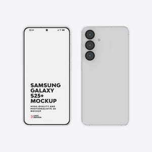 May include: A light grey Samsung Galaxy S25+ smartphone mockup, showing front and back views. The front displays the text "SAMSUNG GALAXY S25+ MOCKUP" and "HIGH-QUALITY AND PHOTOREALISTIC 3D MOCKUP". The phone has a screen with rounded corners.