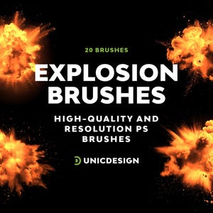 May include: 20 high-quality and high-resolution Photoshop brushes featuring orange and yellow explosion effects on a black background.  The text "EXPLOSION BRUSHES" is in white and the text "UNICDESIGN" is in green.